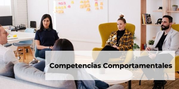 Herramientas para detectar, fortalecer y desarrollar tus competencias comportamentales. 