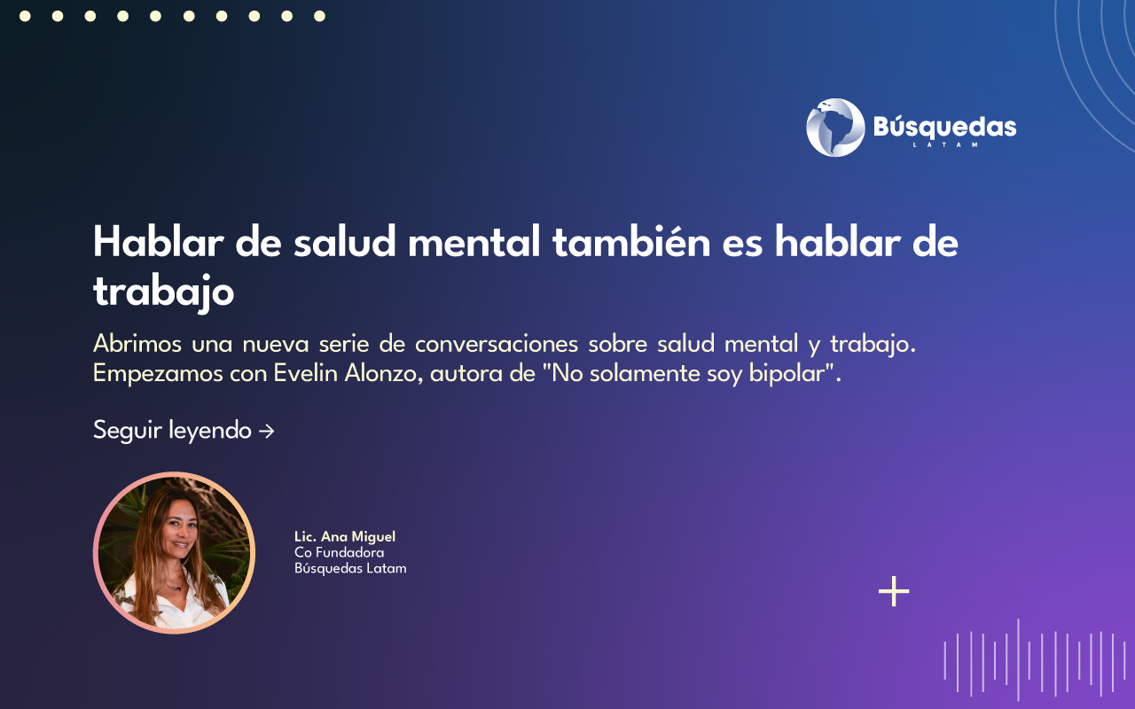 Hablar de Salud Mental también es hablar de trabajo