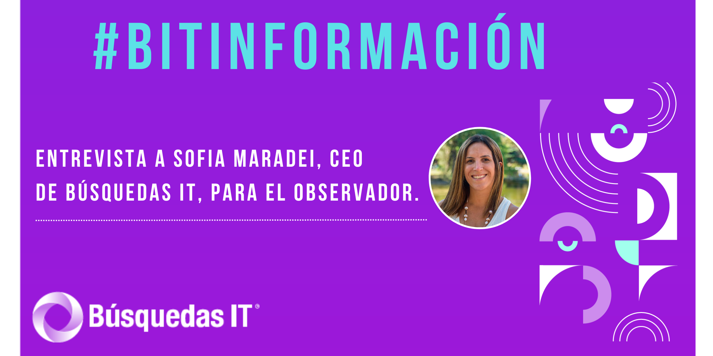 Cinco historias de éxito de mujeres que triunfan en la tecnología y apostaron por Uruguay - Sofia Maradei CEO Búsquedas IT