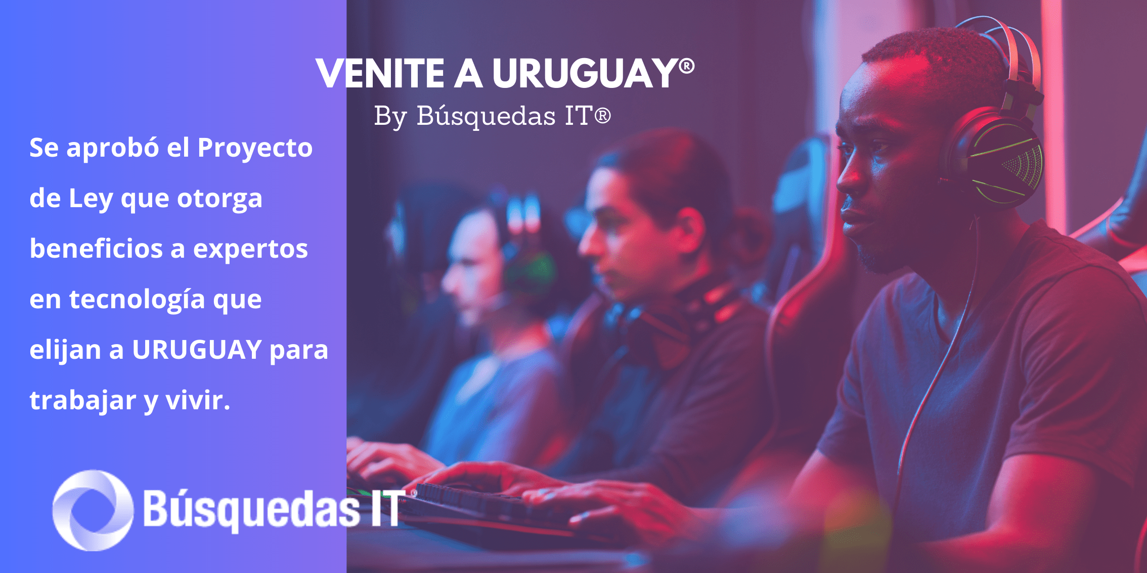 Atracción de Talento en el Sector IT: Aprobado Proyecto de Ley de Incentivos