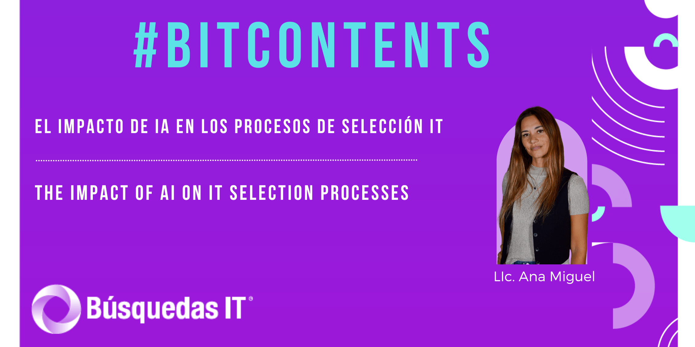 El impacto de IA en los procesos de Selección IT / The Impact of AI on IT Selection Processes